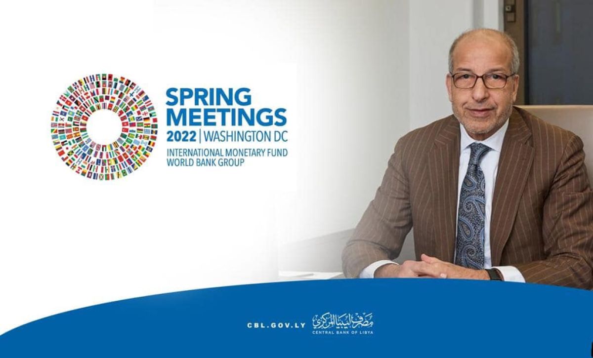 Libya’s CBL Governor Participates In IMF-WBG Spring Meetings 2022.